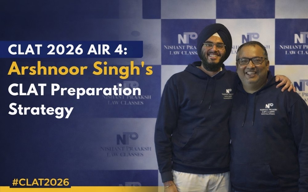 CLAT 2026 AIR 4: Arshnoor Singh’s CLAT Preparation Strategy